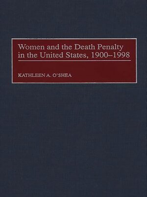cover image of Women and the Death Penalty in the United States, 1900-1998